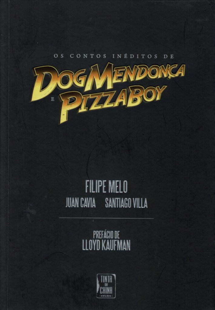 os-contos-inéditos-de-dog-mendonça-e-pizza-boy