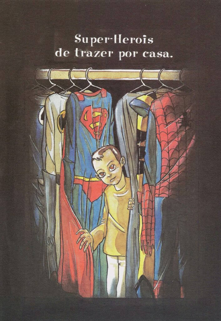 Super Heróis de trazer por casa