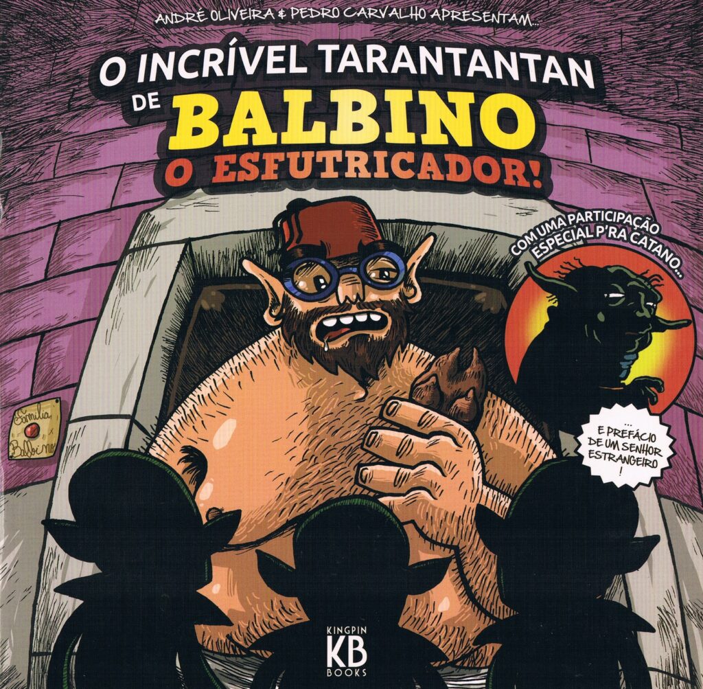 O Incrível Tarantantan de Balbino o Esfutricador