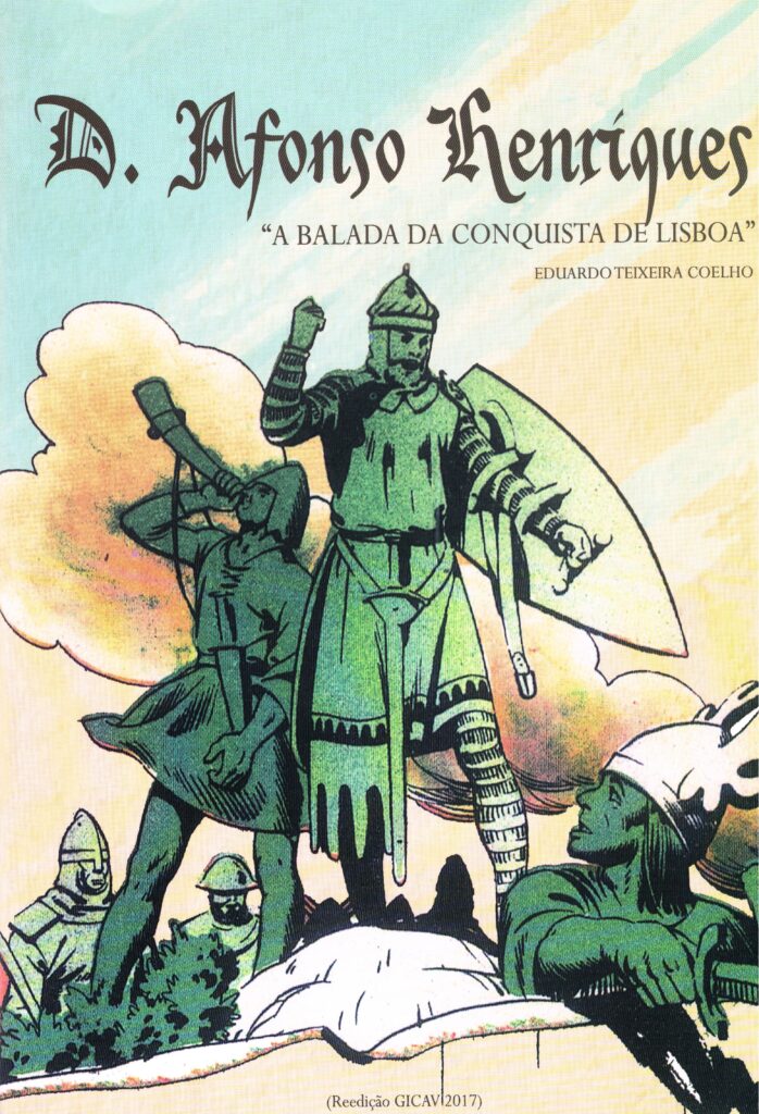 D. Afonso Henriques - A Balada da Conquista de Lisboa