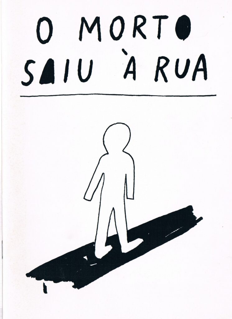O Morto saiu à Rua