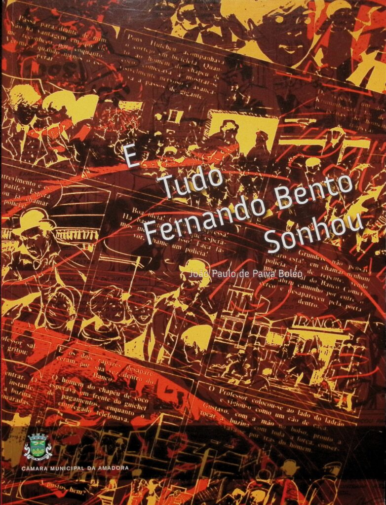 E tudo Fernando Bento sonhou