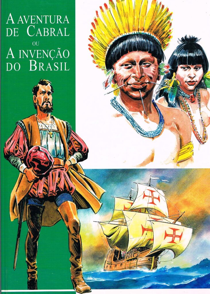 A Aventura de Cabral ou A Invenção do Brasil